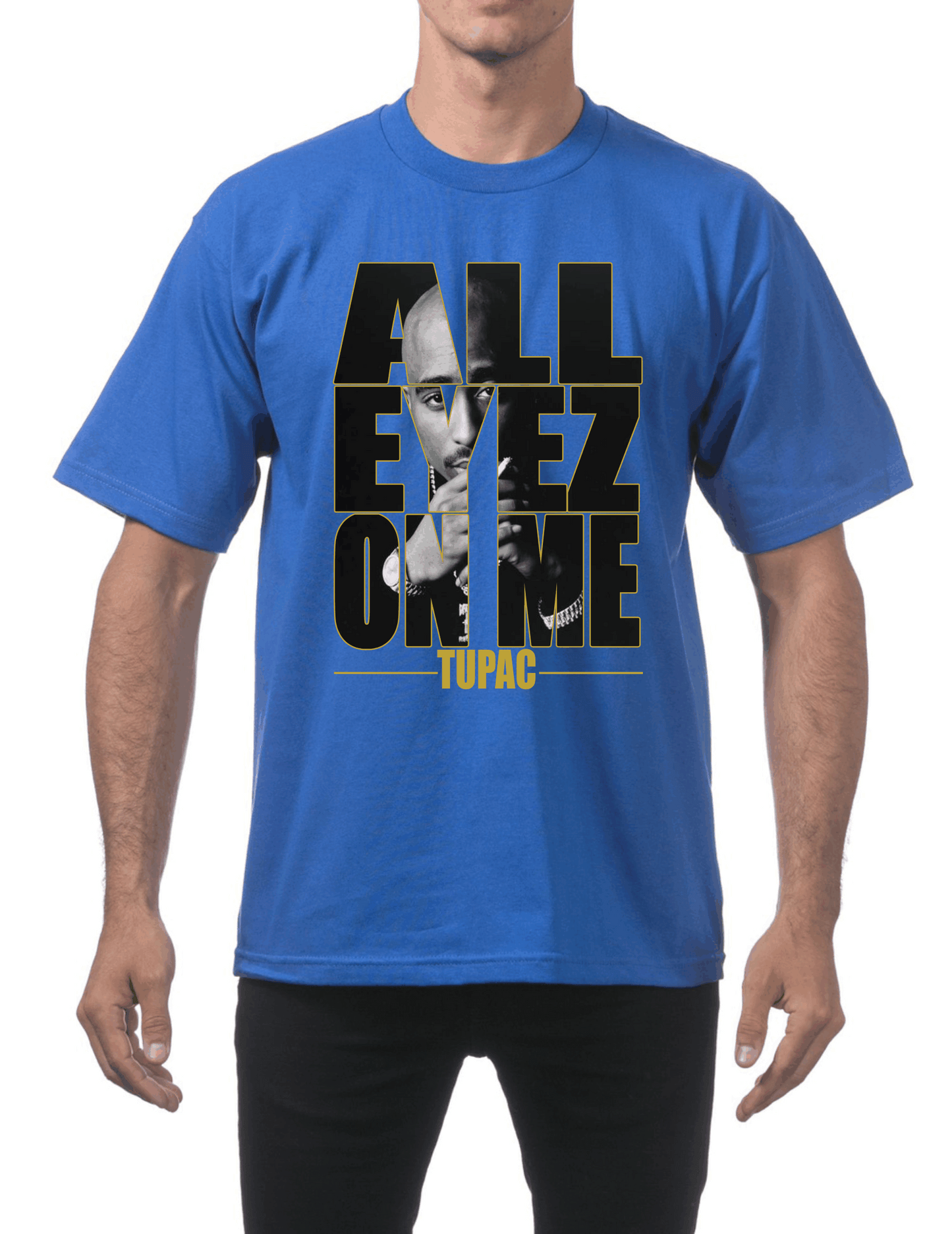 All Eyez On Me T-Shirt