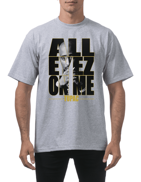 All Eyez On Me T-Shirt