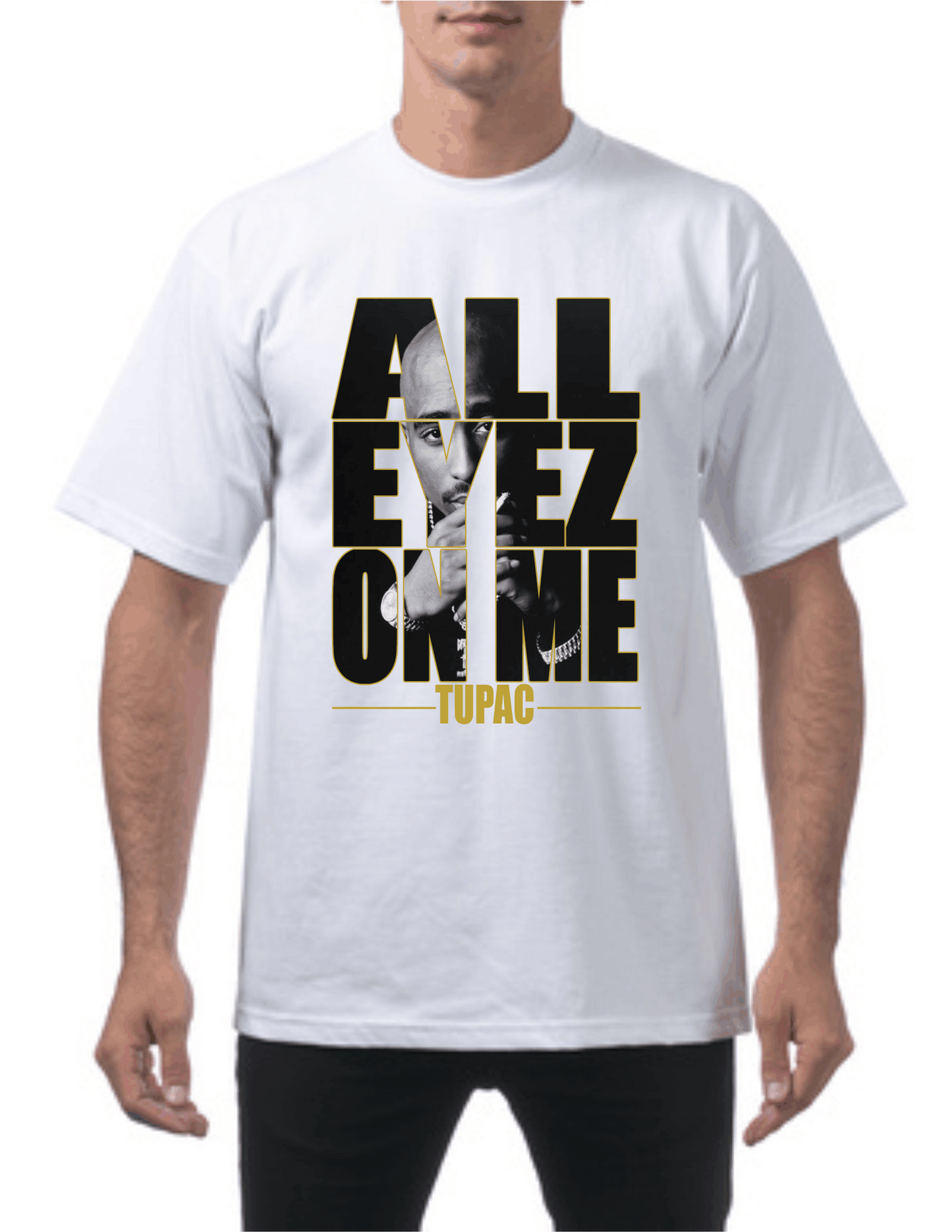 All Eyez On Me T-Shirt