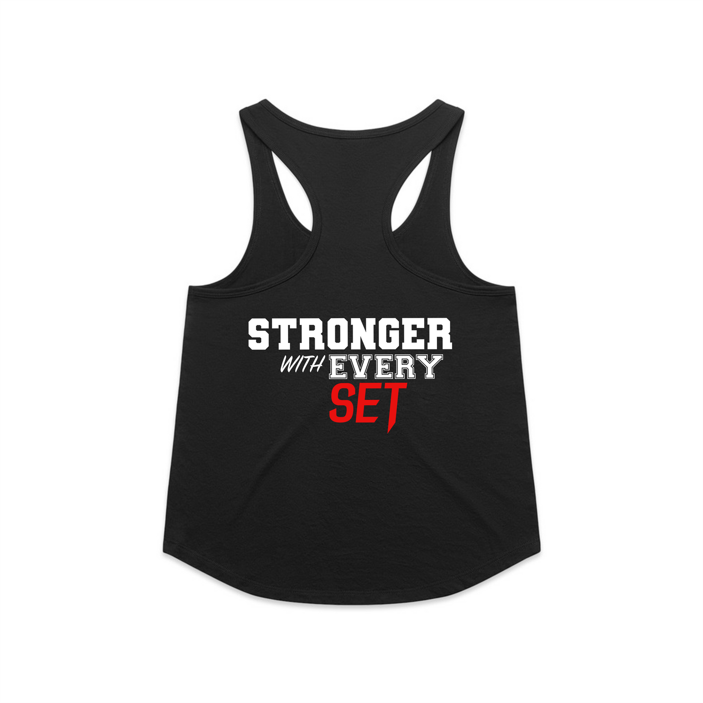 Stronger Every Set Racerback